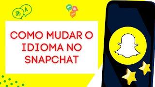 Como alterar o idioma no Snapchat no iphone e android