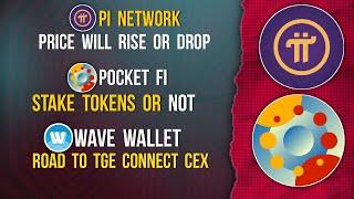 PI NETWORK Price Target | Wave Wallet TGE | POCKETFI Stake Tokens #pinetwork #pocketfi #wavewallet