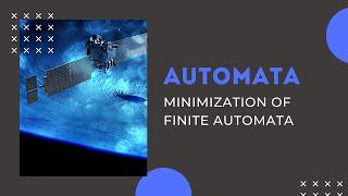 MINIMIZATION OF FINITE AUTOMATA   PART 1   AUTOMATA THEORY