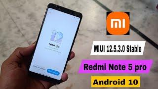 MIUI 12.5.3.0 Stable update & Android 10 & Redmi Note 5 Pro Official stable update 