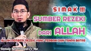 Sumber Rezeki Dari ALLAH | Ustadz Adi Hidayat Lc Ma