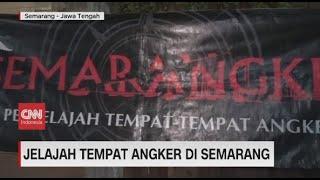 Jelajah Tempat Angker di Semarang
