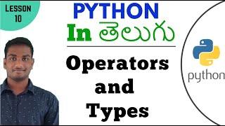 Operators in python in Telugu | Learn Python in Telugu | Lesson - 10