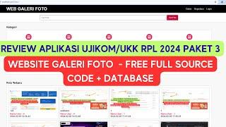 Review Aplikasi Ujikom/UKK RRPL 2024 Paket 3 | Aplikasi Website Galeri Foto- Free Full Source Code