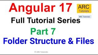 Angular 17 Tutorial #7 - Folder Structure and Files | Angular 17 Tutorial For Beginners