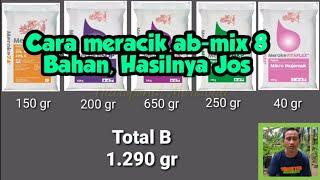 CARA MEMBUAT NUTRISI AB MIX 8 BAHAN DIJAMIN JOS