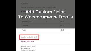 Add Custom Fields To WooCommerce Emails