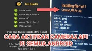 Cara Mengaktifkan Camera2api Tanpa Root