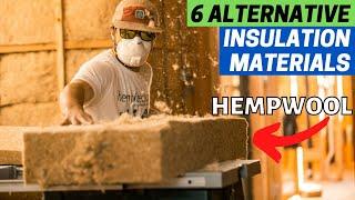 6 Alternative BUILDING INSULATION Materials