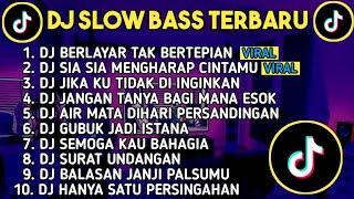 DJ SLOW BASS TERBARU 2023 | DJ VIRAL TIK TOK FULL BASS  DJ BERLAYAR TAK BERTEPIAN | FULL ALBUM