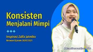 Konsisten menjalani mimpi - Inspirasi Zalfa Jatmiko | #AlumniBeswanDjarum 003