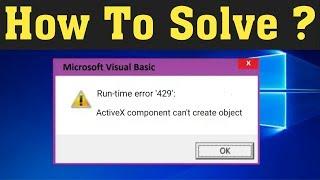 How To Fix Runtime Error 429 Activex Component Can't Create Object In Windows 10