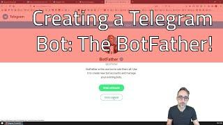 10.3 How to Create a Telegram Bot using the BotFather - Fun with WebSockets!