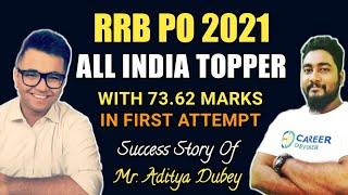 RRB PO 2021 All India Topper Aditya Dubey Success Story || Career Definer || Kaushik Mohanty ||