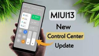 MIUI 13 Control Center First Look & Features!