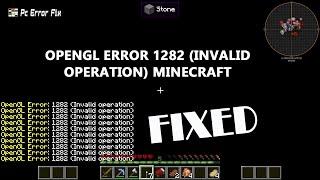 FIXED: OpenGL Error 1282 (Invalid Operation) Minecraft | Working Tutorial | PC Error Fix