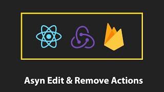 Firebase - Edit & Remove Actions