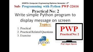 Python | Practical-2 | Write simple Python program to display message on screen | MSBTE |  PWP 22616