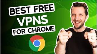 Best FREE VPNs For Chrome in 2024 — Extensions & Full Apps