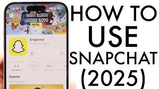 How To Use Snapchat! (Complete Beginners Guide) (2025)