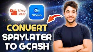 How to Instantly Convert Spaylater to Gcash Tutorial 2024