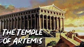 The Temple of Artemis in Ephesus - 7 Wonder of the Ancient World - See U in History