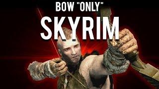 How to make a Bow "Only" Build in Skyrim