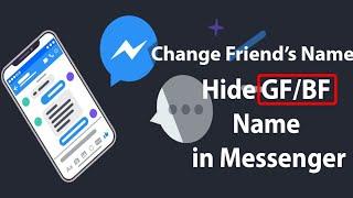 How to Set/Remove Nickname in Messenger | Hide GF/BF Name in Messenger | Messenger Tutorial