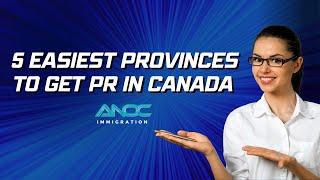 5 EASIEST PROVINCES TO GET PR IN CANADA