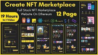 Build Your First Full Stack NFT Marketplace On Ethereum With React Js | Include 12 Pages | 19 Hours