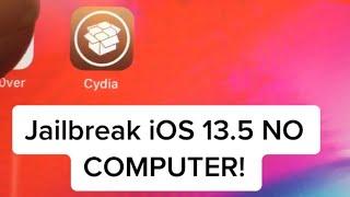 Jailbreak iOS 13.5 NO COMPUTER