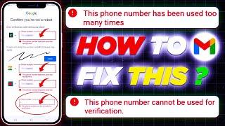 How to fix Gmail phone number verification issue | This phone number has been used too many times