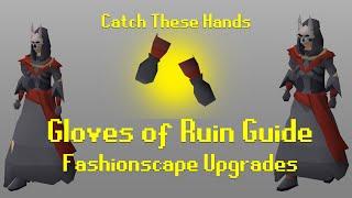 Gloves of Ruin Guide - Fashionscape Upgrades - Crack the Clue 3 | OSRS