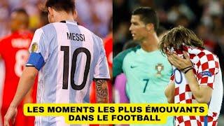 Les moments Les plus émouvants dans le football