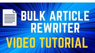 Bulk Article Rewriter Free Desktop Software