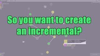 So you want to make an incremental? - Part 1: preplanning