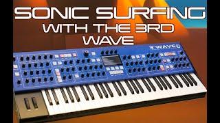 Groove Synthesis: Sonic surfing with the 3rd Wave