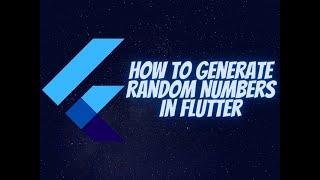 How to Generate Random Numbers in Flutter (Dart)