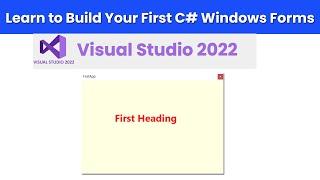 Learn to Build Your First C# Windows Forms Application in Visual Studio 2022