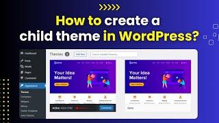 WordPress Child Theme Tutorial | How To Create a Child Theme for WordPress