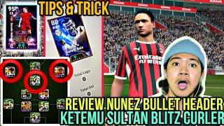 DAPAT BALE?? REVIEW NUNEZ BULLET HEADER EFOOTBALL KETEMU SULTAN BLITZ CURLER EFOOTBALL 2025