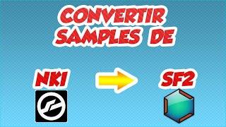 CONVERTIR SAMPLES DE NKI (KONTAKT) A SF2 (CAUSTIC) BIEN EXPLICADO