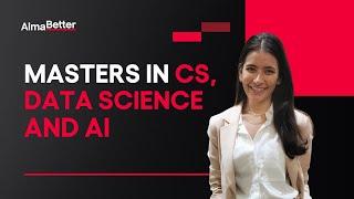 Unleash Success with AlmaBetter's Masters in CS, Data Science and AI