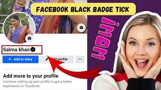 How To Get Black Badge Tick Verified On Facebook | Facebook Black Tick Kaise Lagaye