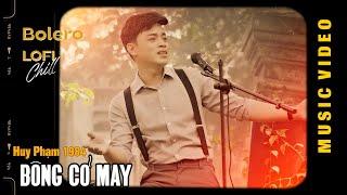 Bông Cỏ May ( Lofi Ver. ) Huy Phạm 1984 || Những ngày chưa nhập ngũ