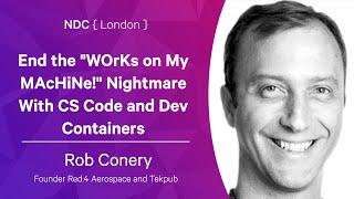 End the "WOrKs on My MAcHiNe!" Nightmare With CS Code and Dev Containers - Rob Conery