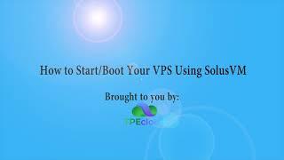 TPEcloud Tutorial: How to Start Boot Your VPS Using SolusVM