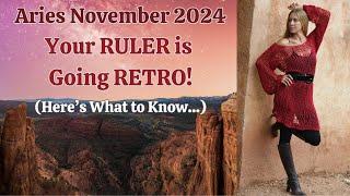 Aries November 2024. Your RULER is Going RETRO! (For a LONG Time!) [Astrology Horoscope Forecast]