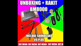 Unboxing dan Rakit Mic BM 8000 dan sound card v8.Komplit