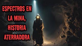 El Fantasma de la Mina Abandonada: ¡Descubre el Terror Oculto!